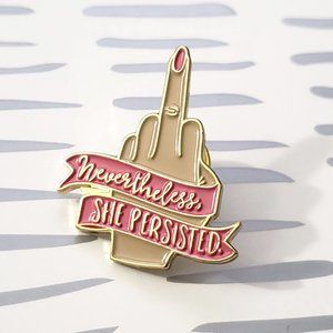 Nevertheless She Persisted Feminist Pin Badge Brooch